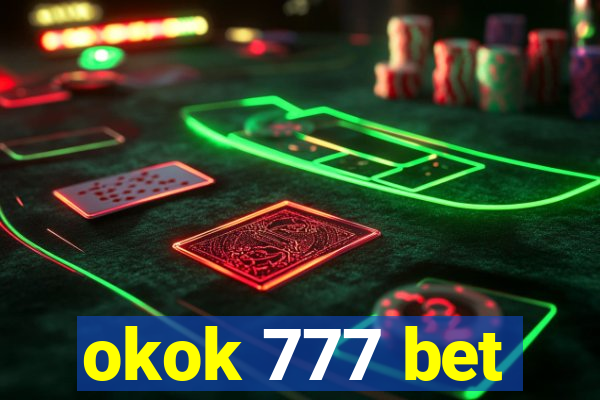 okok 777 bet